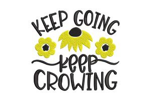 Keep Going Keep Growing Embroidery Design Free Download