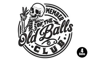 Member of the Old Balls Club Embroidery Design