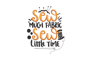 Free Sew Much Fabric Sew Little Time Embroidery Design