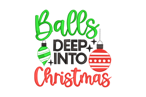 Balls Deep Into Christmas Machine Embroidery Design