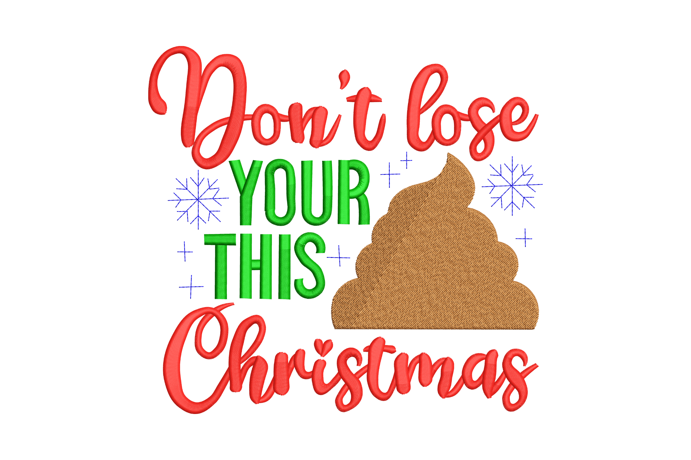 Don’t Lose Your This Christmas Embroidery Design