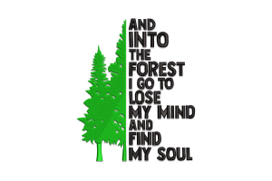 Forest Quote Embroidery Design