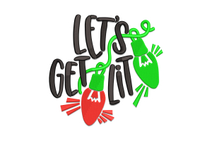 Let's Get Lit Christmas Lights Embroidery Design